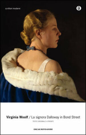 La signora Dalloway in Bond Street by Virginia Woolf, Anna Luisa Zazo