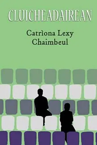 Cluicheadairean by Catrìona Lexy Chaimbeul