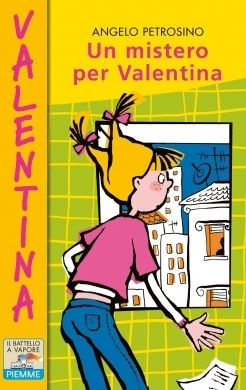 Un mistero per Valentina by Angelo Petrosino, Sara Not