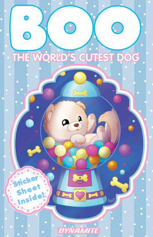 Boo the World's Cutest Dog, Volume 1 by Audrey Elizabeth, Kristen Deacon, Fernando Ruiz, Joelle Sellner, Tony Fleecs, Rob Robbins