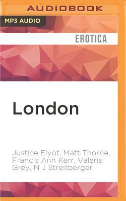 London by Francis Ann Kerr, Justine Elyot, Matt Thorne