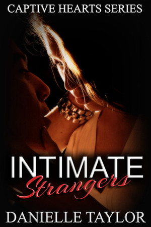 Intimate Strangers by Danielle Taylor