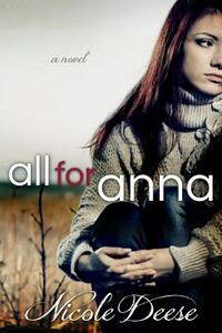 All For Anna by Nicole Deese