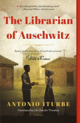 The Librarian of Auschwitz (Special Edition) by Antonio Iturbe