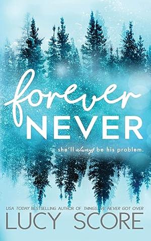 Forever Never by Lucy Score