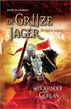 Het Toernooi van Gorlan by John Flanagan