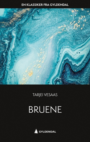 Bruene by Tarjei Vesaas