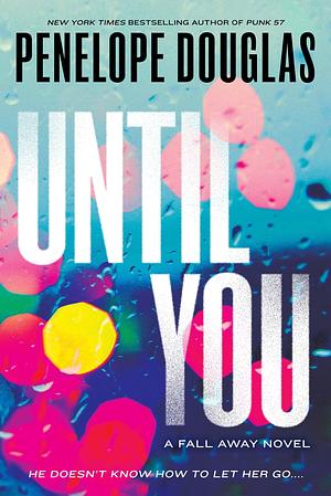 Until You by Penelope Douglas