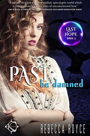 Past Be Damned by Rebecca Royce