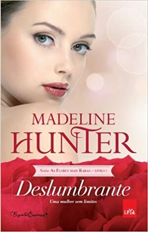 Deslumbrante: Uma Mulher Sem Limites by Madeline Hunter