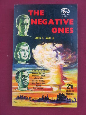 The Negative Ones by John E. Muller