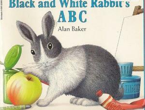 Black And White Rabbit's Abc by Alan Baker, Alan Baker