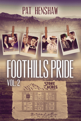 Foothills Pride Stories, Vol. 2 by Pat Henshaw