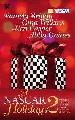 A NASCAR Holiday 2: Miracle Season/Season of Dreams/Taking Control/The Natural by Gina Wilkins, Ken Casper, Abby Gaines, Pamela Britton