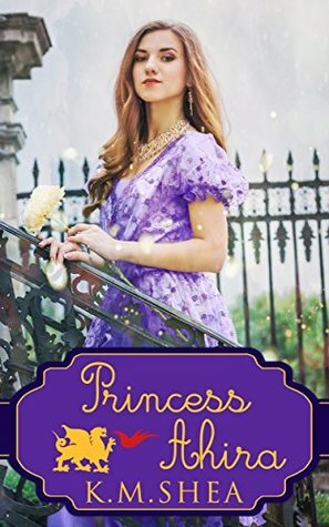 Princess Ahira by K.M. Shea