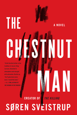 The Chestnut Man: A Novel by Søren Sveistrup