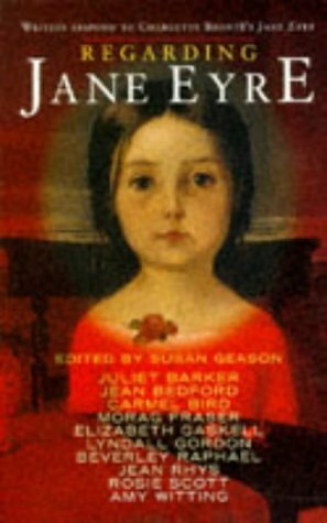 Regarding Jane Eyre by Susan Geason