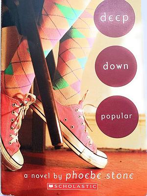 Deep Down Popular by Phoebe Stone