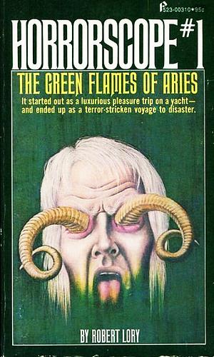 The Green Flames of Aries by Robert Lory
