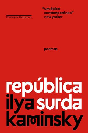 República Surda by Ilya Kaminsky