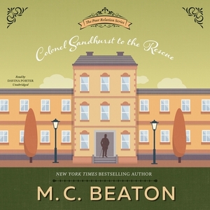 Colonel Sandhurst to the Rescue by M.C. Beaton