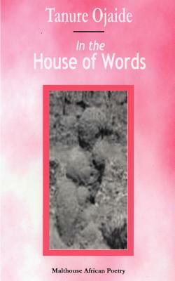 In the House of Words by Tanure Ojaide