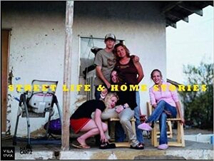 Street Life & Home Stories: Photographs from the Goetz Collection by Diane Amiel, Diane Amiel, Verena Hein, Michael Buhrs