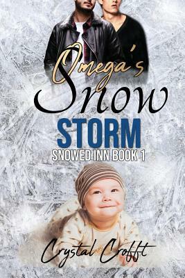 Omega's Snow Storm: An Mpreg, Omegaverse, Romance by Crystal Crofft