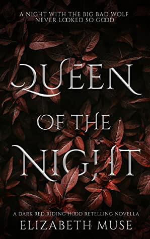 Queen of the Night by Elizabeth Muse