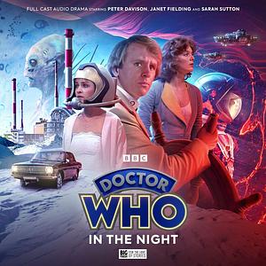 Doctor Who: In the Night by Tim Foley, Sarah Grochala