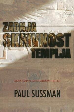 Zadnja skrivnost templja by Ljubica Rodošek, Paul Sussman