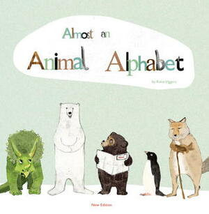 Almost An Animal Alphabet by Katie Viggers