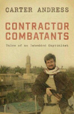 Contractor Combatants by Carter Andress