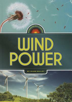 Wind Power by Diane Bailey