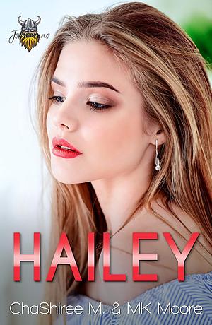 Hailey by M.K. Moore, ChaShiree M.