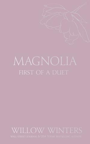 Magnolia: Tequila Rose (Discreet Series) by Willow Winters