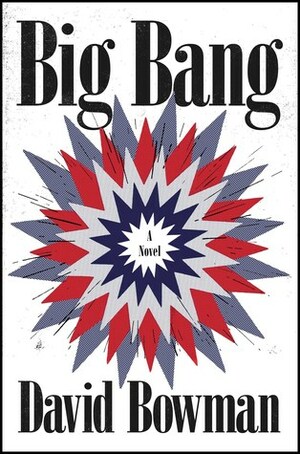Big Bang by David Bowman