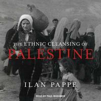 The Ethnic Cleansing of Palestine by Ilan Pappé