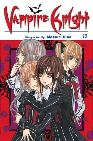Vampire Knight, Volume 10 by Matsuri Hino