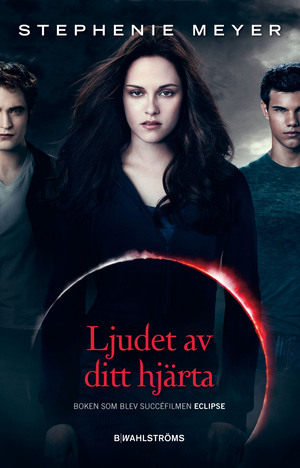 Ljudet av ditt hjärta  by Stephenie Meyer