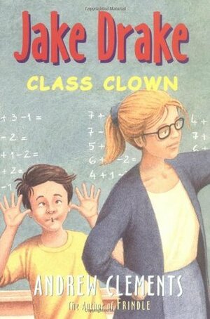 Jake Drake, Class Clown by Dolores Avendaño, Andrew Clements