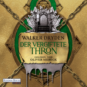 Der vergiftete Thron by Walker Dryden