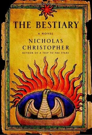 The Bestiary by Nicholas Christopher