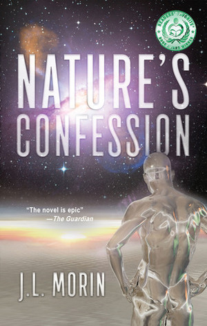 Nature's Confession by J.L. Morin