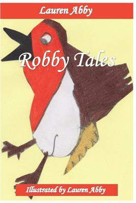 Robby Tales by Lauren Abby