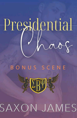 Presidential chaos - Bonus scene by Saxon James