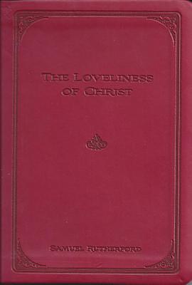 The Loveliness of Christ by Samuel Rutherford