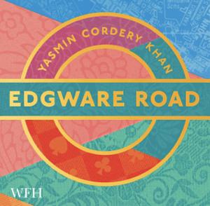 Edgware Road by Yasmin Cordery Khan