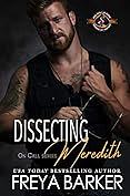 Dissecting Meredith  by Freya Barker