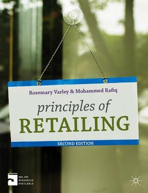 Principles of Retailing by Mohammed Rafiq, Rosemary Varley